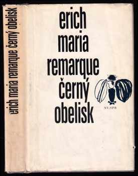 Erich Maria Remarque: Černý obelisk - historie opožděného mládí