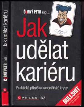 Černý Petr radí jak udělat kariéru