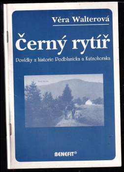 Věra Walterová: Černý rytíř