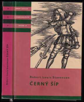Černý šíp : Příběh z válek dvou růží - Robert Louis Stevenson (1959, Státní nakladatelství dětské knihy) - ID: 231985