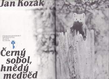 Ján Kozák: Černý sobol, hnědý medvěd
