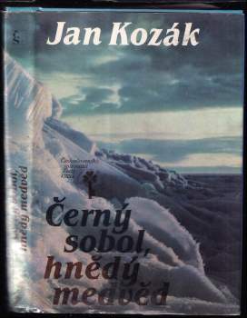 Ján Kozák: Černý sobol, hnědý medvěd