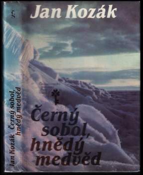 Ján Kozák: Černý sobol, hnědý medvěd