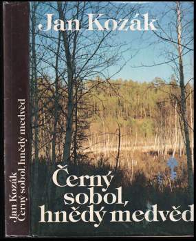Ján Kozák: Černý sobol, hnědý medvěd