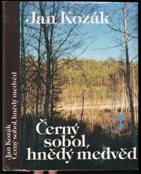 Ján Kozák: Černý sobol, hnědý medvěd