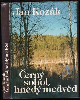 Ján Kozák: Černý sobol, hnědý medvěd