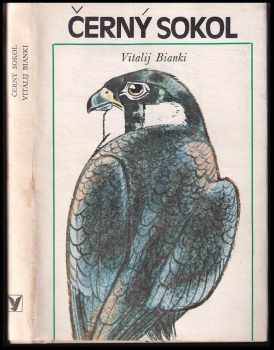 Černý sokol - Vitalij Valentinovič Bianki (1982, Albatros) - ID: 549105