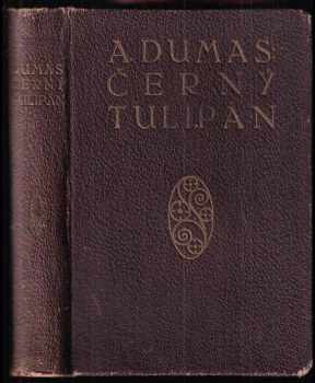 Černý tulipán - Alexandre Dumas (1920, Jan Kotík) - ID: 637220