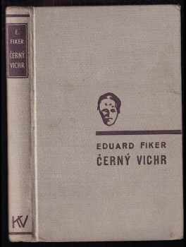 Eduard Fiker: Černý vichr