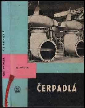 Gustav Hájek: Čerpadlá