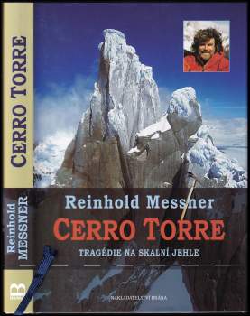 Cerro Torre : tragédie na skalní jehle