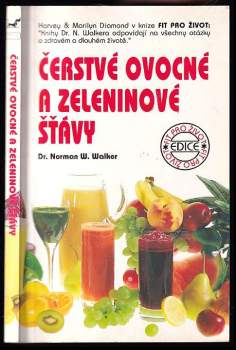 Čerstvé ovocné a zeleninové šťávy