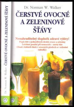 Norman Wardhaugh Walker: Čerstvé ovocné a zeleninové šťávy