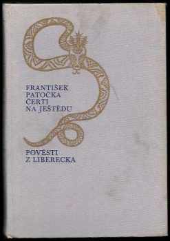 František Patočka: Čerti na Ještědu : pověsti z Liberecka