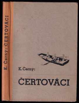 Čertováci - Román hochů - Karel Černý (1941, Jan Kobes) - ID: 514897