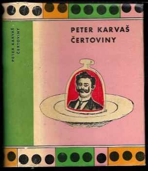 Peter Karvaš: Čertoviny