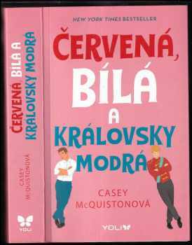 Casey McQuiston: Červená, bílá a královsky modrá
