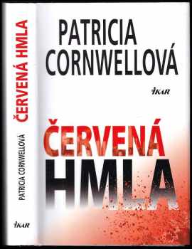 Patricia Daniels Cornwell: Červená hmla