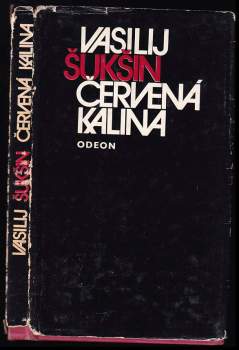 Vasilij Makarovič Šukšin: Červená kalina