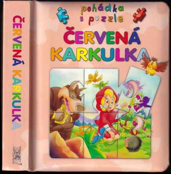 Červená Karkulka : pohádka s puzzle