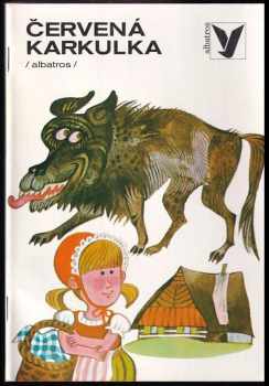 Červená Karkulka [a jiné pohádky]