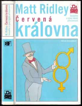 Červená královna : sexualita a vývoj lidské přirozenosti - Matt Ridley (1999, Mladá fronta) - ID: 715264