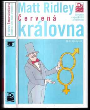 Červená královna : sexualita a vývoj lidské přirozenosti - Matt Ridley (1999, Mladá fronta) - ID: 558407