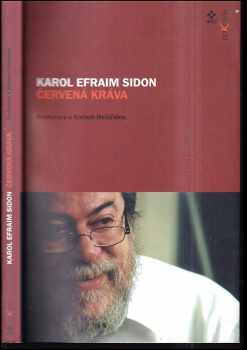 Červená kráva : rozhovory s Karlem Hvížďalou - Karel Hvízd'ala, Karol Sidon (2002, Dokořán) - ID: 589452