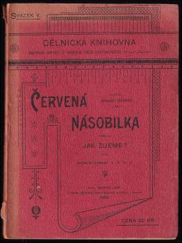 Červená násobilka, nebo-li, jak žijeme?