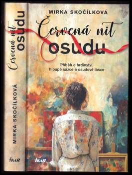 Mirka Skočílková: Červená nit osudu