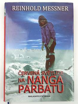 Reinhold Messner: Červená světlice na Nanga Parbatu