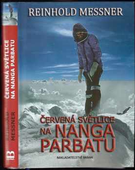 Reinhold Messner: Červená světlice na Nanga Parbatu
