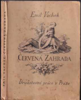 Červená zahrada - Emil Vachek (1926, Družstevní práce) - ID: 204907