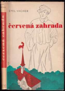 Emil Vachek: Červená zahrada