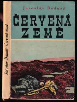 Červená země : Terra rossa - Jaroslav Bednář (1936, Melantrich) - ID: 262617