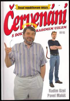 Radim Uzel: Červenání s doktorem Radimem Uzlem