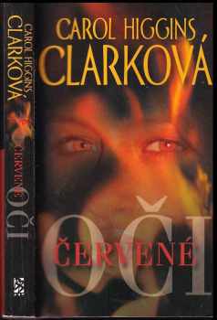 Carol Higgins Clark: Červené oči