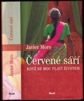 Javier Moro: Červené sárí