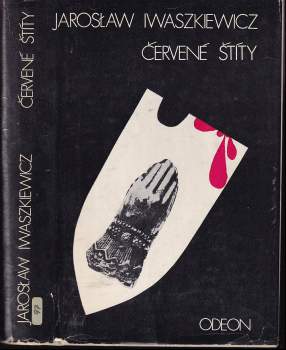Jarosław Iwaszkiewicz: Červené štíty