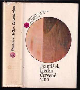 František Hečko: Červené víno