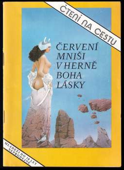 Červení mniši v herně boha lásky
