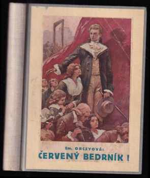 Emmuska Orczy: Červený bedrník