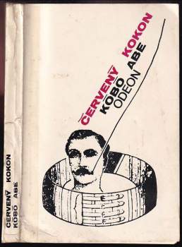 Kōbō Abe: Červený kokon