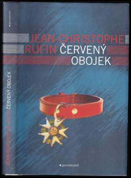Jean-Christophe Rufin: Červený obojek