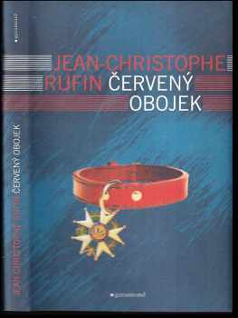 Jean-Christophe Rufin: Červený obojek