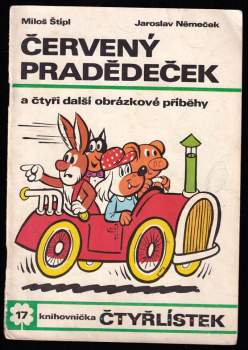Červený pradědeček a čtyři další obrázkové příběhy - Čtyřlístek 17