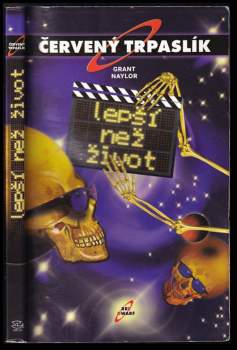 Grant Naylor: Červený trpaslík