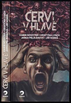 Jiří Koreš: Červi v hlavě