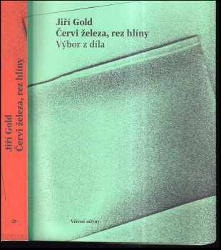 Jiří Gold: Červi železa, rez hlíny