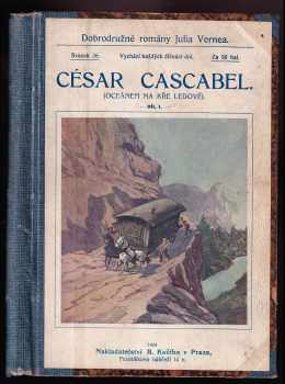 Jules Verne: César Cascabel - Oceánem na kře ledové - část první + část druhá + Hvězda jihu - země diamantů